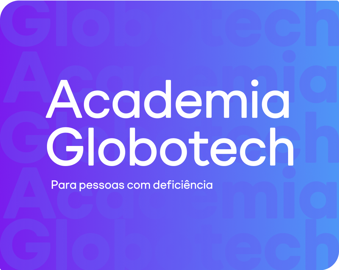 Imagem com fundo degradê em tons de roxo e azul. Em destaque, o texto 'Academia Globotech' em branco, seguido pela frase 'Para pessoas com deficiência'. O fundo também contém palavras em tamanho maior e transparência reduzida, formando um padrão visual.